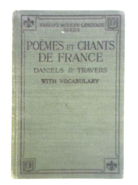 Poemes Et Chants De France von W. M. Daniels & Rene Travers