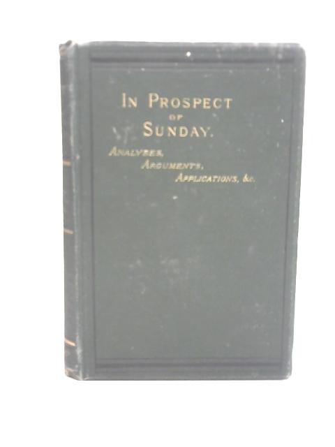 In Prospect of Sunday von G. S. Bowes