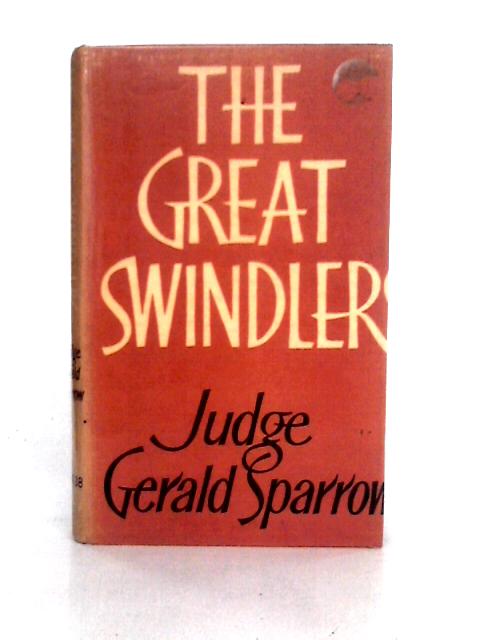 The Great Swindlers von Judge Gerald Sparrow