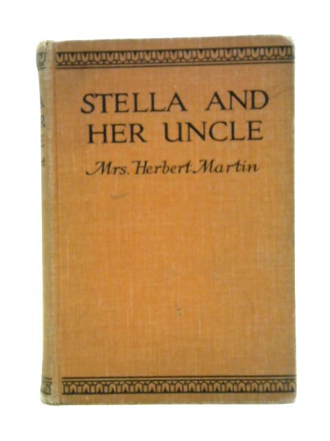 Stella & Her Uncle By Mrs Herbert Martin