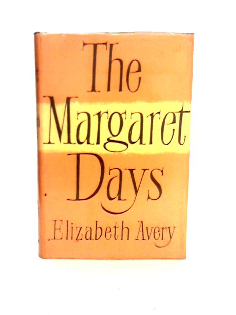 The Margaret Days von Elizabeth Avery