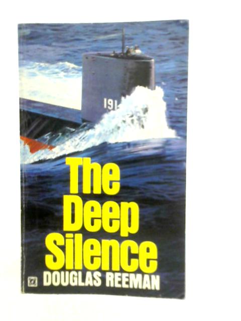 The Deep Silence von Douglas Reeman