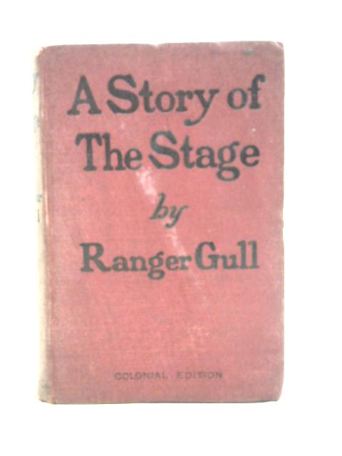 A Story of the Stage von C. Ranger-Gull