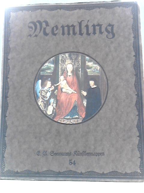 Hans Memling - Acht farbige Wiedergaben Seiner Gemälde mit einer Einführung von Werner Teupfer von Unstated