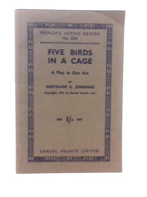 Five Birds in a Cage - By G E Jennings