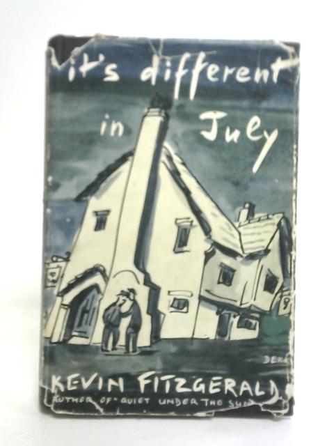 It's Different in July By Kevin Fitzgerald