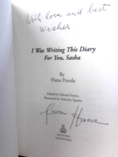 I Was Writing This Diary for You, Sasha By Hana Pravda