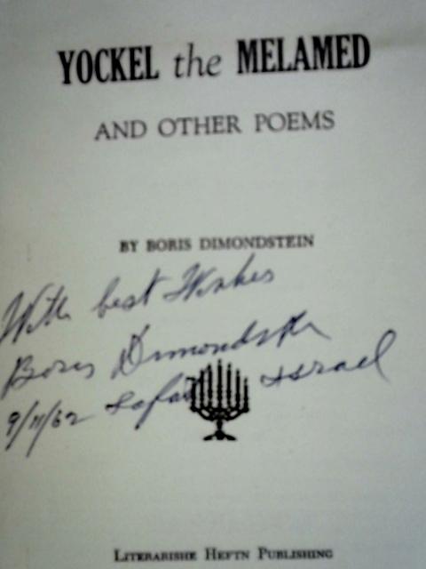 Yockel the Melamed and Other Poems By Boris Dimondstein