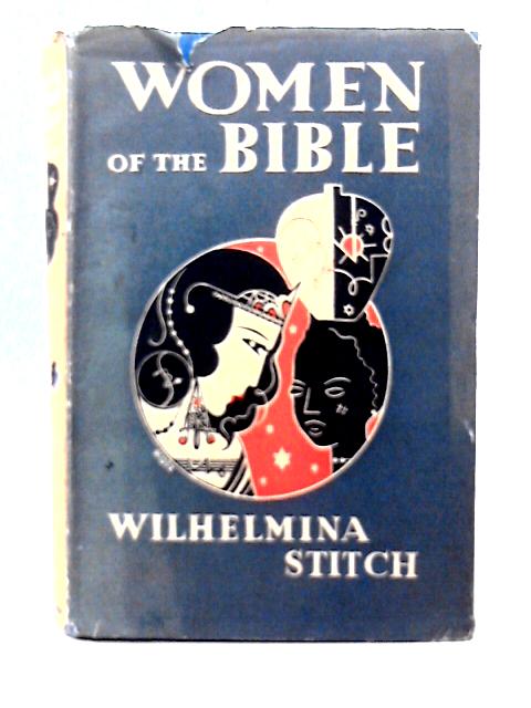 Women of the Bible By Wilhelmina Stitch