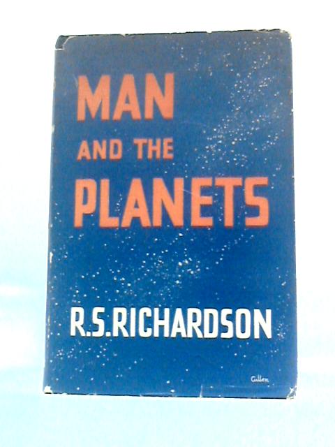 Man and the Planets von Robert Shirley Richardson