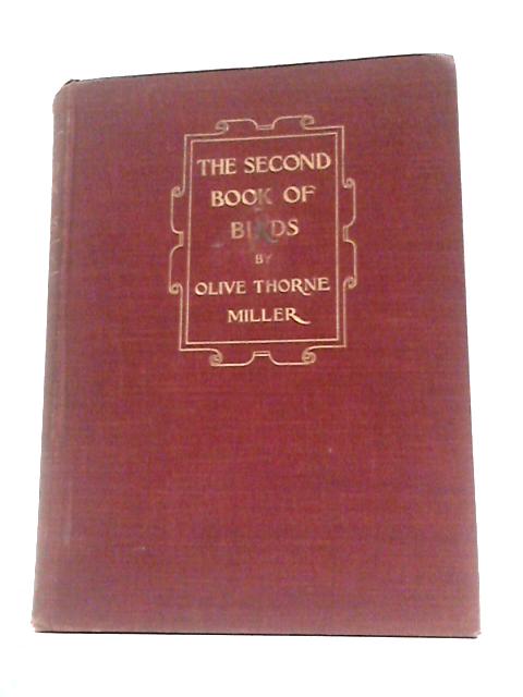 The Second Book of Birds By Olive Thorne Miller