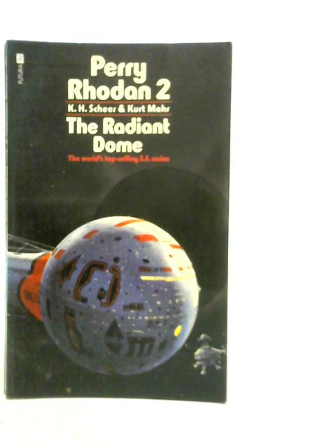 Perry Rhodon 2: The Radiant Dome By K.H.Scheer & K.Mahr
