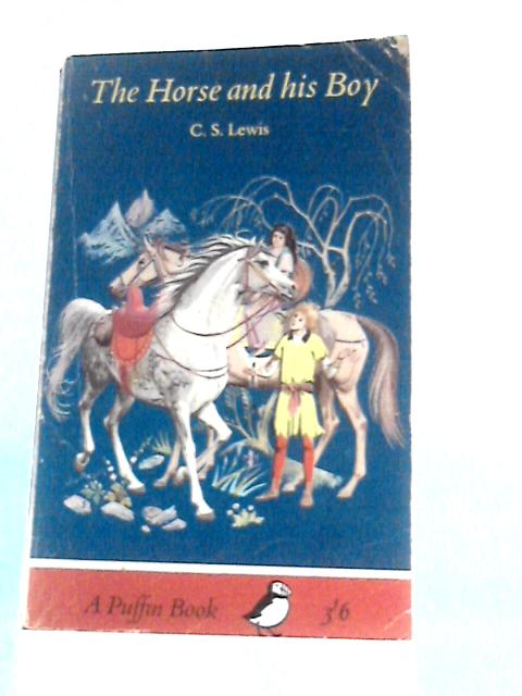 The Horse and His Boy von C S.Lewis