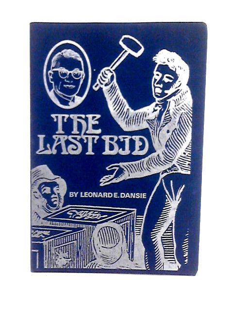 The Last Bid By Leonard E Dansie