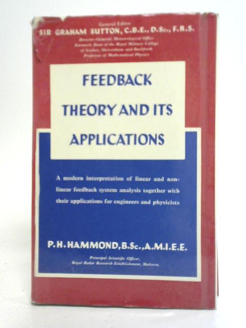 Feedback Theory and Its Applications By P H Hammond