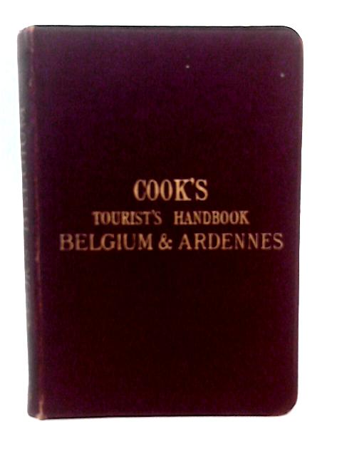 Cook's Tourists Handbook Belgium & Ardennes