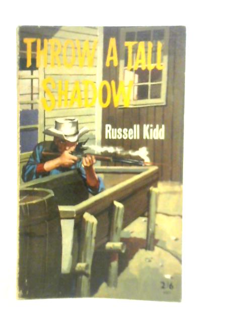 Throw a Tall Shadow von Russell Kidd