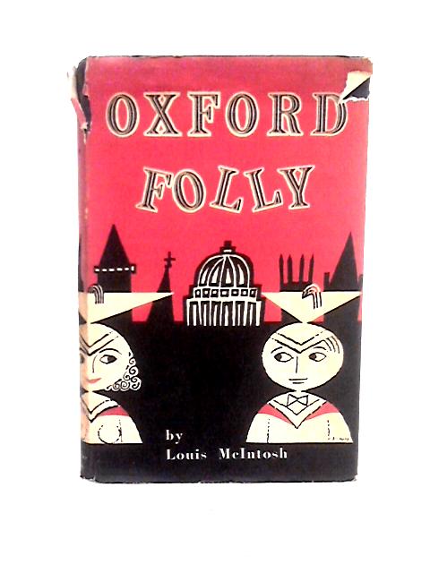 Oxford Folly By Louis McIntosh