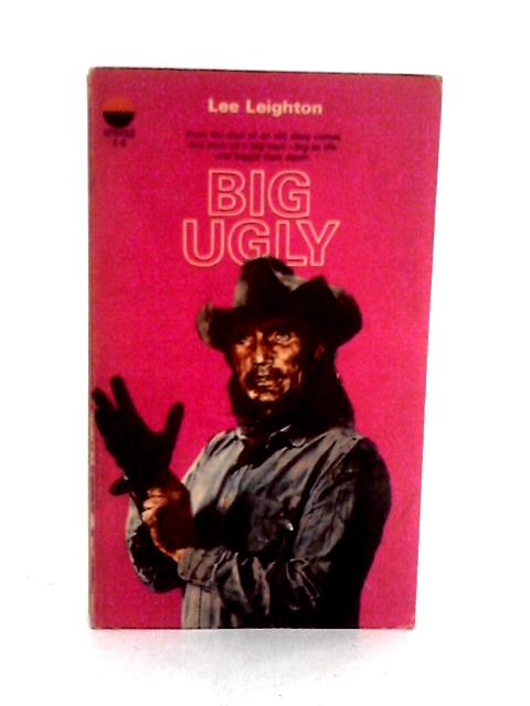 Big Ugly By Lee Leighton