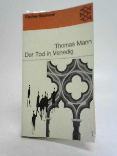 Thomas Mann Der Tod in Veneding By Thomas Mann