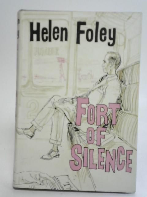 Fort of Silence By Helen Foley