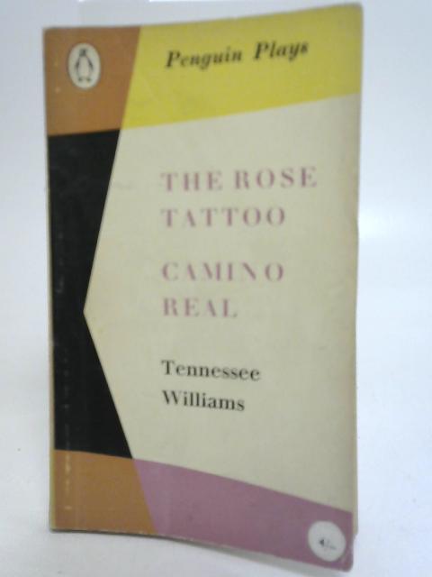 The Rose Tattoo & Camino Real von Tennessee Williams