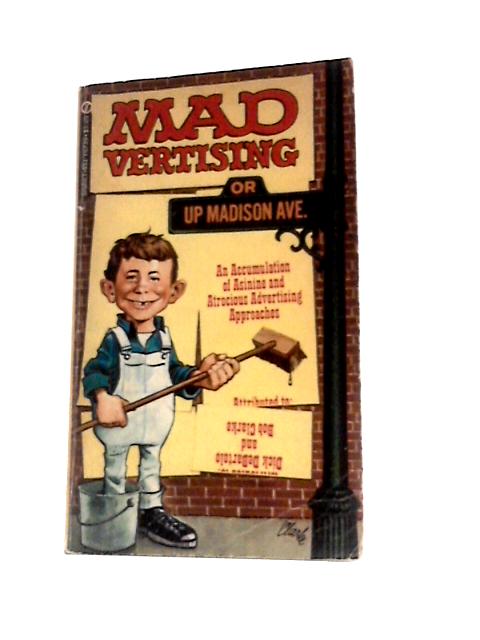 Mad Vertising or Madison Avenue By Dick De Bartolos