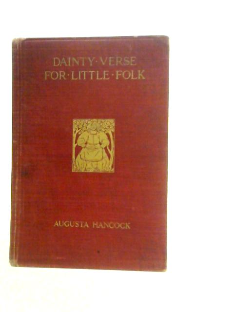 Dainty Verse for Little Folk By Augusta Hancock