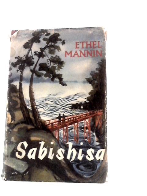 Sabishisa By Ethel Mannin