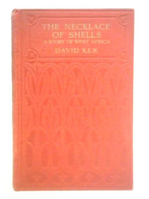 The Necklace of Shells von David Ker