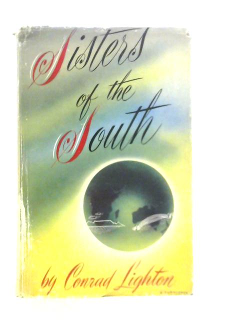 Sisters of the South By Conrad Lighton