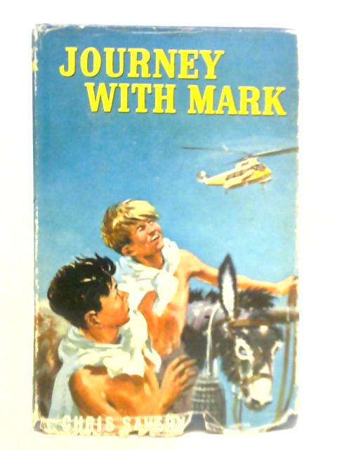 Journey with Mark By Chris Savery