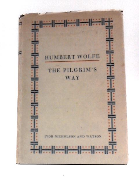 The Pilgrim's Way By Humbert Wolfe