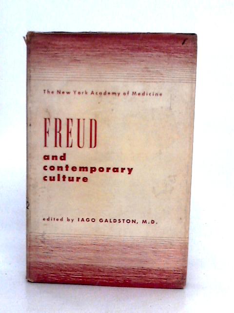 Freud and Contemporary Culture By Iago Galdston