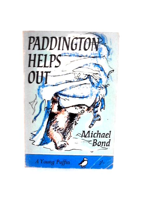 Paddington Helps Out By Michael Bond