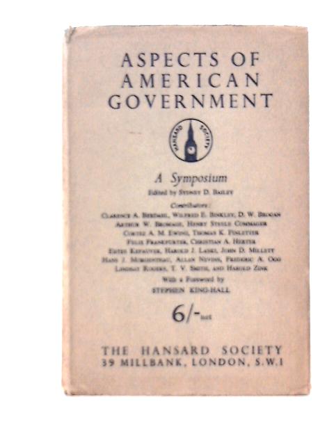 Aspects of American Government By Sidney D Bailey