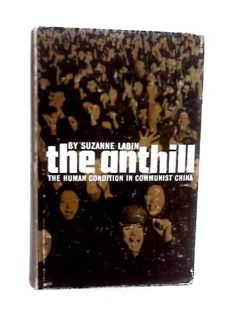 The Anthill von Suzanne Labin