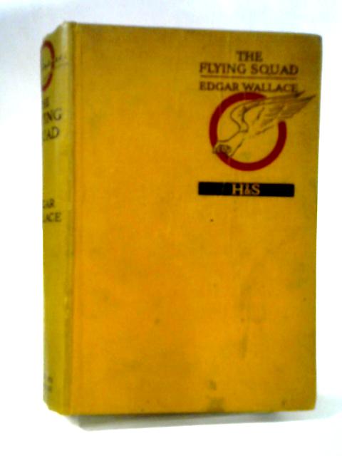 The Flying Squad By Edgar Wallace