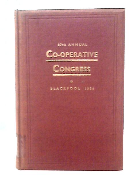 Report of the 87th Annual Co-operative congress in the Winter Gardens Blackpool 1956 von R Southern(Ed)