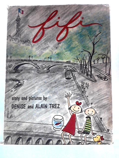 Fifi By Denise and Alain Trez