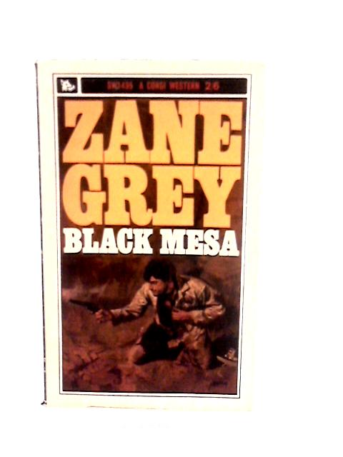 Black Mesa By Zane Grey