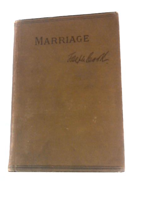 Marriage, with Preludes on Current Events von Joseph Cook