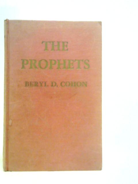 The Prophets By Beryl D. Cohon