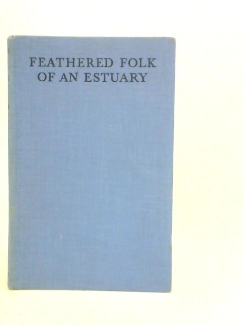 The Feathered Folk of an Estuary par Guy B.Farrar