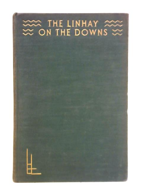 The Linhay on the Downs By Henry Williamson