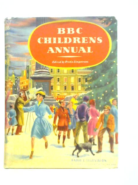 BBC Childrens Annual 1957 von Freda Lingstrom