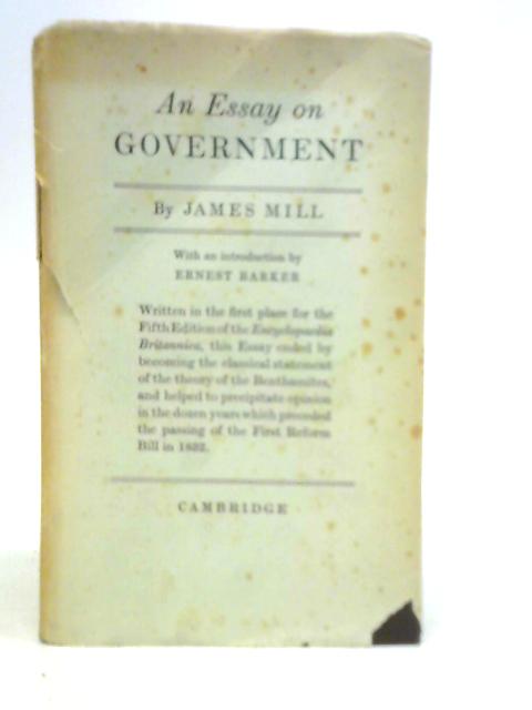 An Essay On Government By James Mill