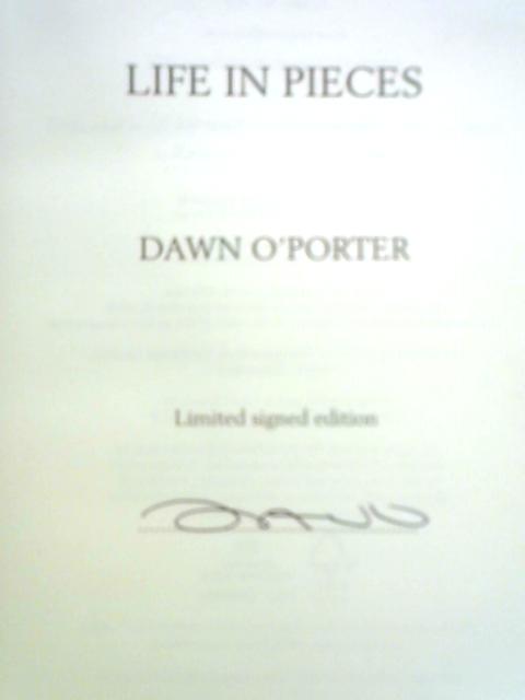 Life in Pieces By Dawn OPorter