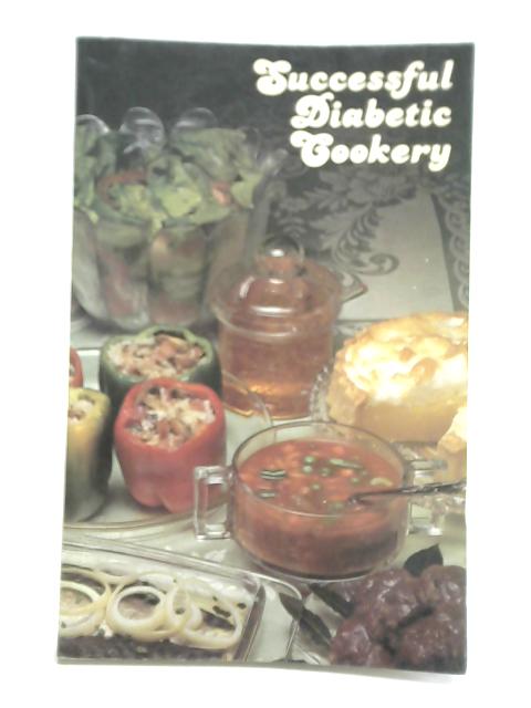 Successful Diabetic Cookery By Pamela Robinson and Audrey Francis