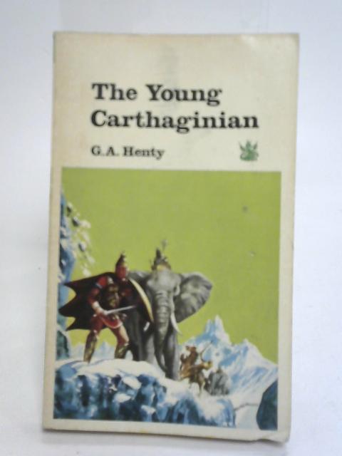 The young Carthaginian By G A Henty